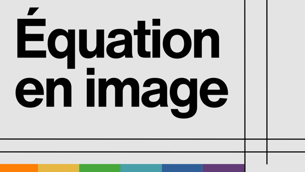 Equation en image - s&eacute;rie n&deg;2
